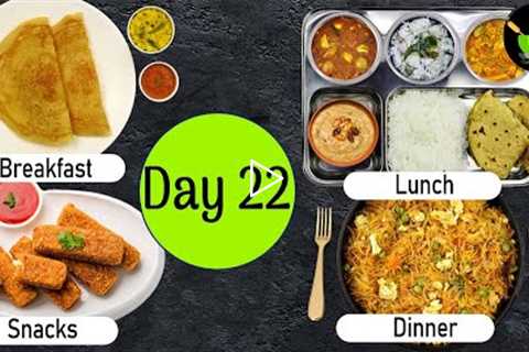 One-Day Meal Plan | Breakfast Lunch And Dinner Plan | Healthy Indian Meal Plan Day - 22| Easy Recipe