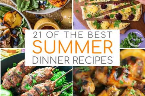 Easy Summer Dinners - Cool Recipes For Summer