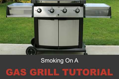 Gas Grill Smoking - How to Smoke Food Without a Smoker