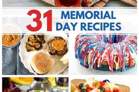 Easy Memorial Day Foods to Prepare and Eat