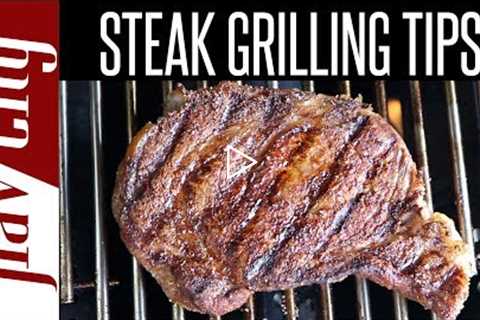 Easy Tips For Grilling Steak - How To Grill Steak At Home