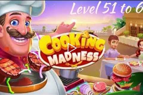 Cooking Madness - A Chef's Game | Resturant Story | Level 51 to 60 | Tiny Toons