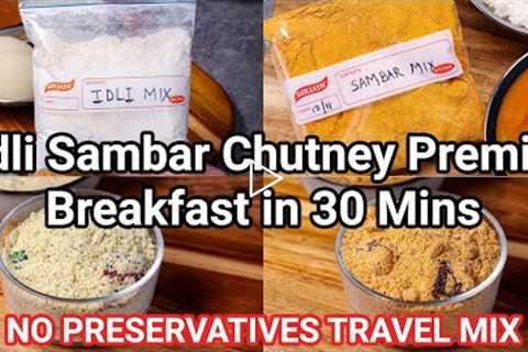 Instant South Indian Breakfast Travel Combo Premix Recipes | Premix for Idli, Sambar & 2 Chutney