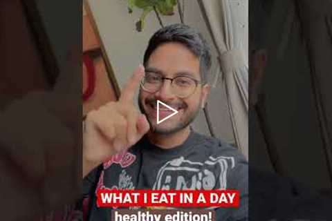 WHAT I EAT IN A DAY | HEALTHY EDITION | HEALTHY MEAL IDEAS #shorts