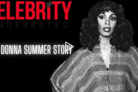 Celebrity Underrated - The Donna Summer Story