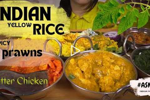 ASMR INDIAN FOOD | Eating Indian yellow Rice | Prawn Curry , Butter Chicken , Spicy Gravy |  #asmr