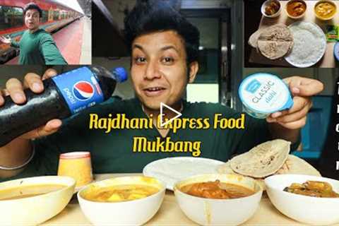 EATING RAJDHANI EXPRESS 1st CLASS FOOD MUKBANG!!! TRAIN MUKBANG | Veg & Non Veg Food