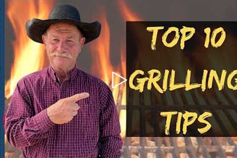Top 10 Grilling Tips | How to Get More Flavor when Grilling