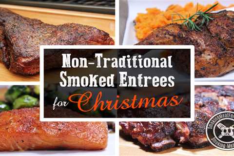 Non-Traditional Smoked Christmas Recipes