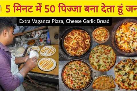 INDIA Superfast Pizza Making || Extravaganza, Garlic Bread || Agra Street Food