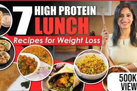 7 High Protein Veg LUNCH RECIPES for Weight Loss | By GunjanShouts