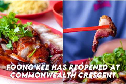Famous Roast Meat Eatery Foong Kee Has Reopened As A Hawker Stall At Commonwealth Crescent