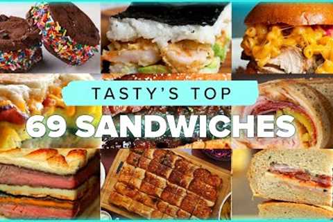 Tasty''s Top 69 Sandwiches