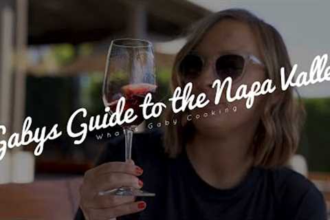 Gabys Guide to the Napa Valley