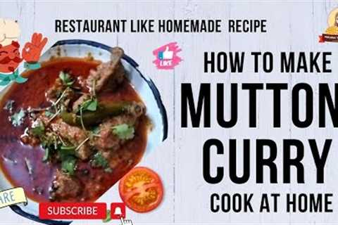 Mutton Curry banane ki homemade Recipe| Delicious & Tasty food recipes| #cooking #homemade..