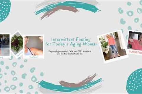 How to FAST While on VACATION | Intermittent Fasting for Today''s Aging Woman