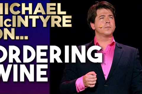 Yes, That''s Wine! | Michael McIntyre