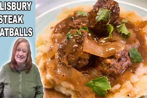 SALISBURY STEAK MEATBALLS with Beefy Onion Gravy