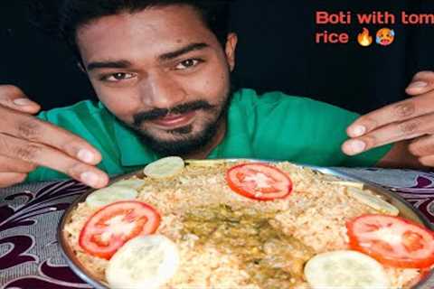ASMR EATING BOTI WITH TOMATO RICE 🔥🥵||MUKBANG ||INDIAN FOOD