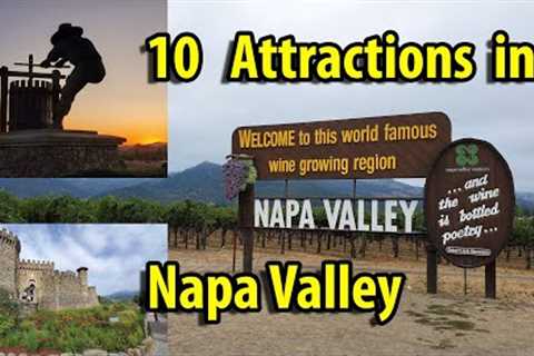 10 must to see places in Napa Valley