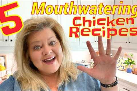 COOKING WITH CHICKEN!! 5 Delicious Recipe Ideas! Meal Planning Made Easy!