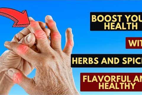 5 Powerful Herbs and Spices for Gout Prevention