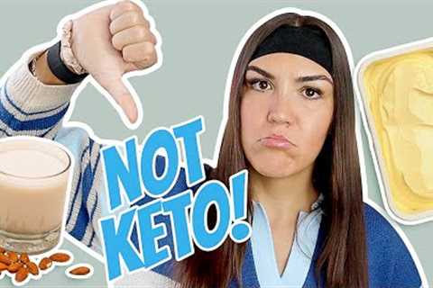 15 Foods to Avoid on the Keto Diet (For Best Results!)