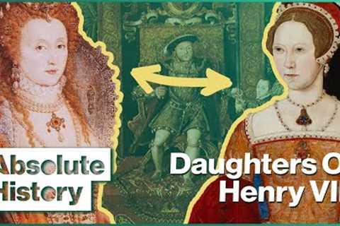 Why Bloody Mary Hated Queen Elizabeth I | Two Sisters | Absolute History