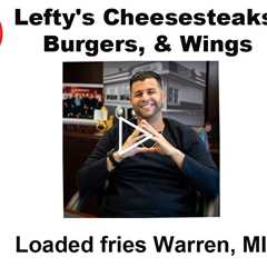 Loaded fries Warren, MI - Lefty's Cheesesteaks, Burgers, & Wings