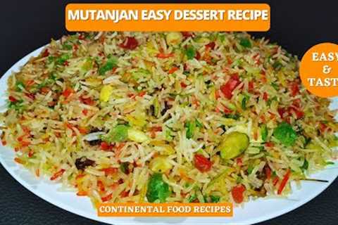 Easy Degi Mutanjan Recipe 2023 | Zarda Easy Dessert Recipe | By Continental Food Recipes
