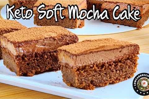 AMAZING KETO SOFT MOCHA CAKE | COFFEE & CHOCOLATE HAVEN | SO LIGHT, SOFT & FLUFFY