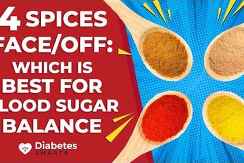 4 Best Spices For Blood Sugar Balance