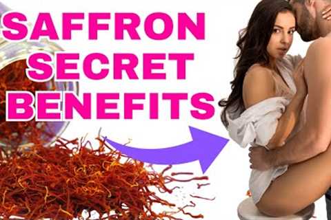 SAFFRON''s Fascinating Effects On The Mind and Body