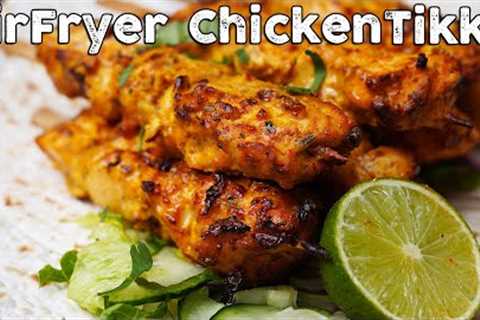 AIR FRYER CHICKEN TIKKA at Home in 15 Minutes!