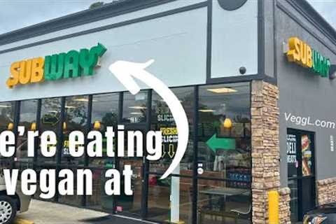 We''re Eating Vegan at Subway! | Chain Restaurant | United States