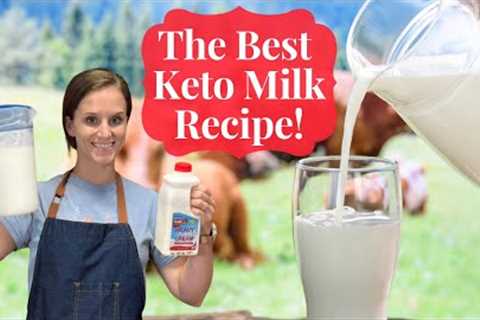 My NEW Keto Milk Recipe!🥛The Best Ever!