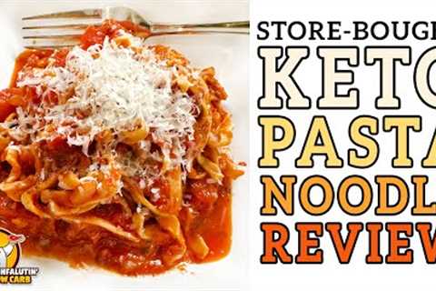 Keto PASTA NOODLE Review! 🍝 The BEST Store-Bought Low Carb Pasta?