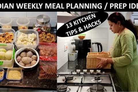 Indian Weekly Meal Planning & Preps | 13 Time & Money Saving Tips & Hacks | Kitchen..