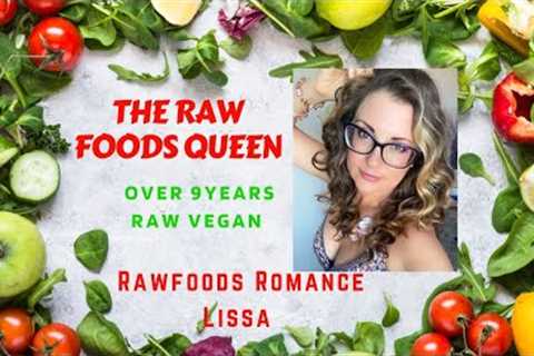 Raw Food Romance Queen of Raw foods Recipes Lissa 9+ Years Vegan Raw Vegan