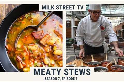 Meaty Stews | Milk Street TV Season 7, Episode 7