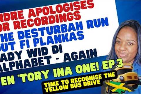 🔥🔥🔥🔥TEN ''TORY INA ONE! EPISODE 3: ANDRE, LADIES PLEASE, PLANKAS & THE YELLOW BUS DRIVE..