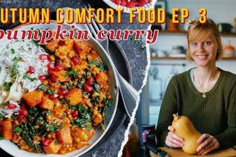 Pumpkin and Bean Curry | Autumn Comfort Food Series Ep. 3