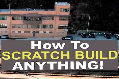 SCRATCH BUILDING made easy! Simple, cheap & unique