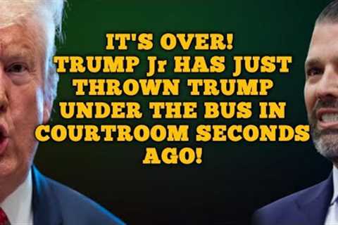 Trump Junior has just THROWN Trump UNDER the BUS in courtroom seconds ago!