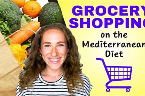 Mediterranean Diet GROCERY SHOPPING: 4 items to never stop buying