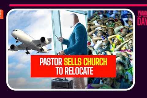 Pastor sells church, congregation to another pastor as he relocates abroad