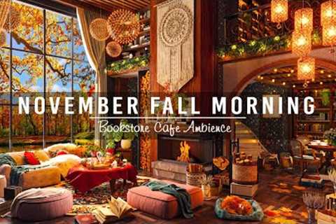 Relaxing November Fall Morning 🍂 Relaxing Piano Jazz Music in Bookstore Cafe Ambience to Focus..