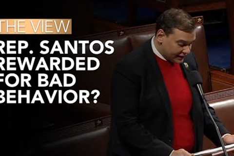 Rep. Santos Rewarded for Bad Behavior? | The View