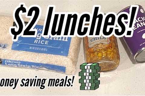 $2 LUNCHES! Easy Healthy and Affordable Meals | Dirt Cheap Meals to Save Money