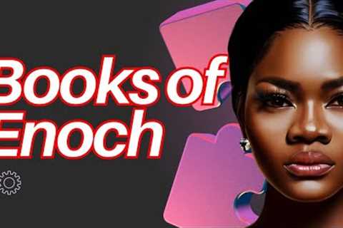 APOCRYPHA AND THE LOST BOOKS OF ENOCH | By MAAME GRACE